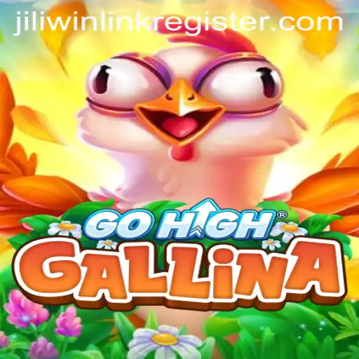 Exploring the World of GoHighGallina and the Exciting Jiliwin Link Register
